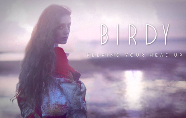 แปลเพลง Keeping Your Head Up – Birdy