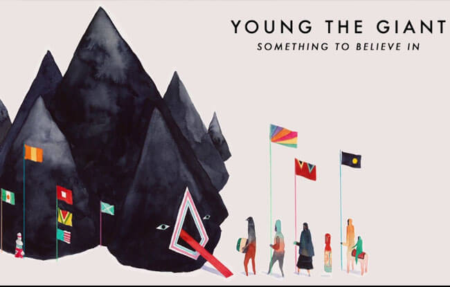 แปลเพลง Something To Believe In – Young the Giant