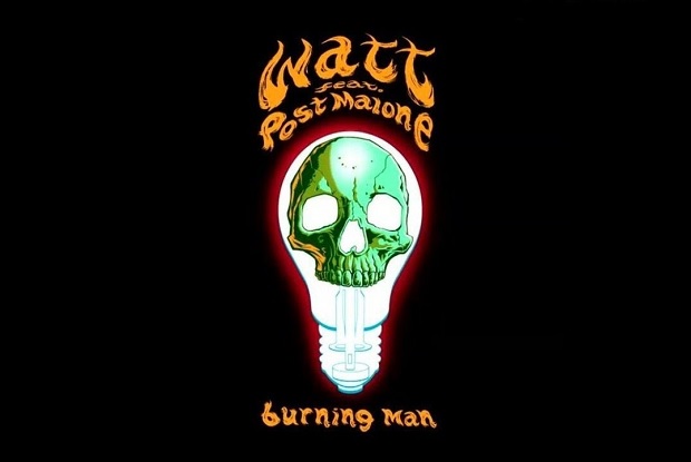 แปลเพลง Burning Man – watt ft. Post Malone