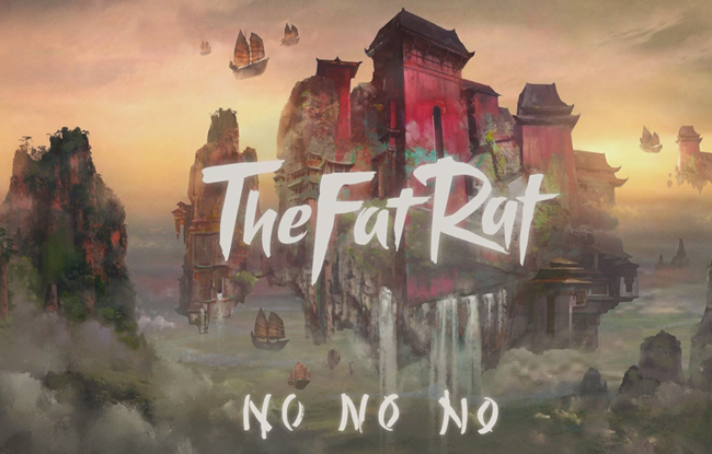 แปลเพลง No No No – TheFatRat