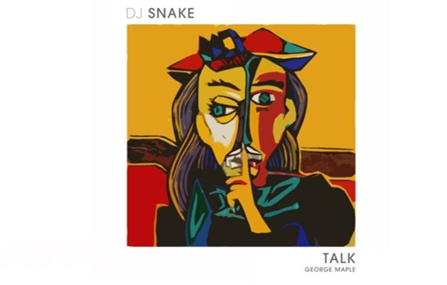 แปลเพลง Talk – DJ Snake ft. George Maple